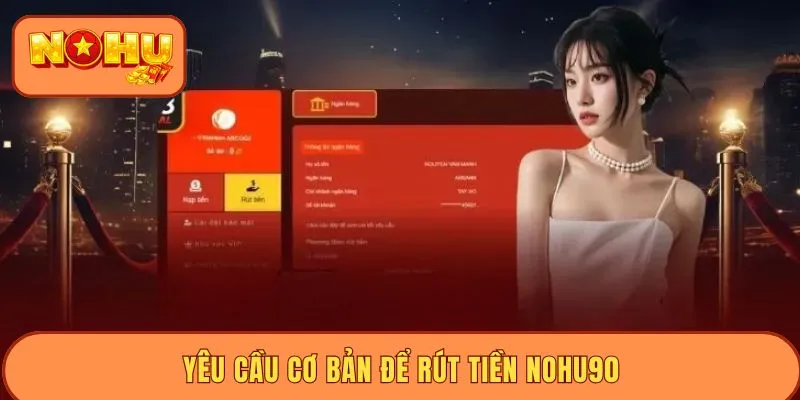 Rút tiền NOHU90 - hình ảnh - nohu90slot.vip